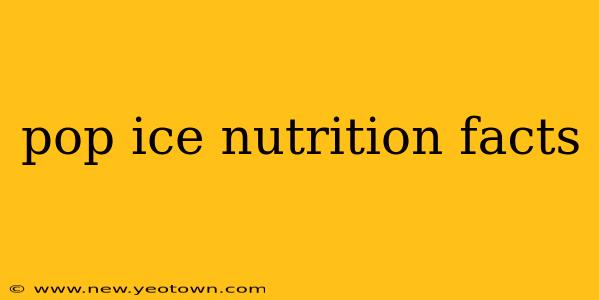 pop ice nutrition facts