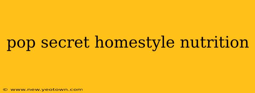 pop secret homestyle nutrition