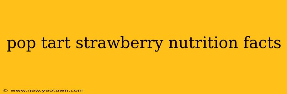 pop tart strawberry nutrition facts