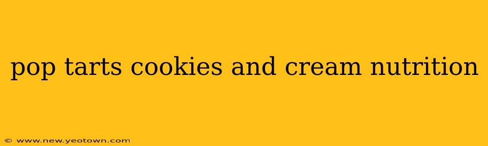 pop tarts cookies and cream nutrition