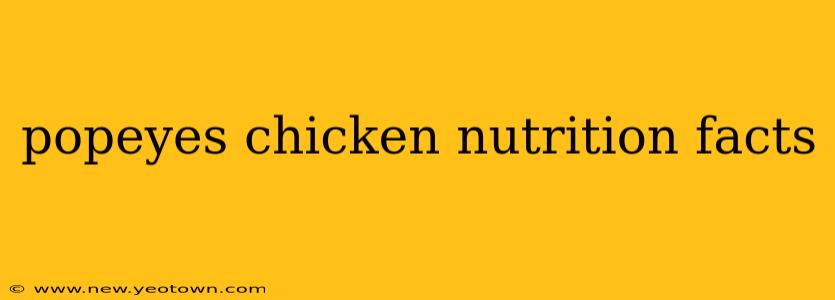 popeyes chicken nutrition facts
