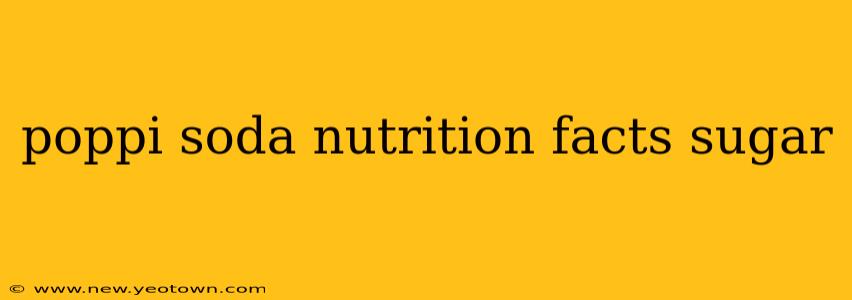 poppi soda nutrition facts sugar