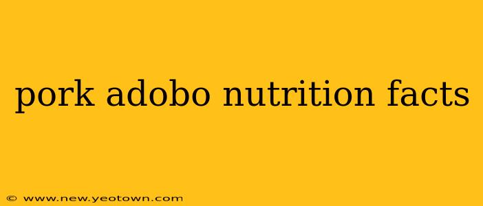 pork adobo nutrition facts
