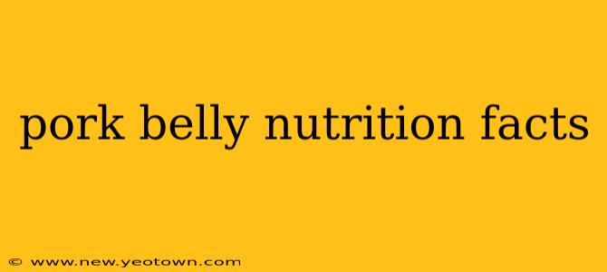pork belly nutrition facts