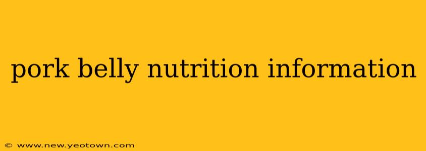 pork belly nutrition information