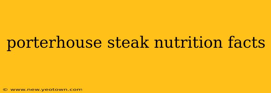 porterhouse steak nutrition facts