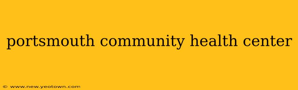 portsmouth community health center
