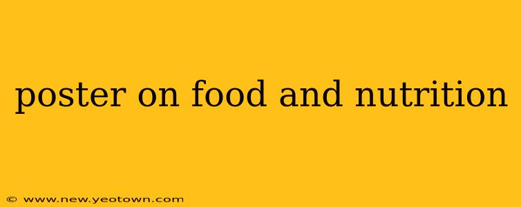 poster on food and nutrition