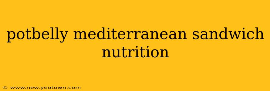 potbelly mediterranean sandwich nutrition