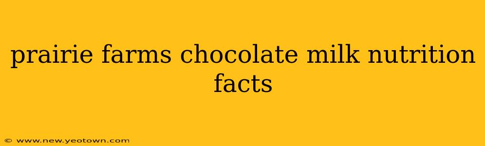 prairie farms chocolate milk nutrition facts
