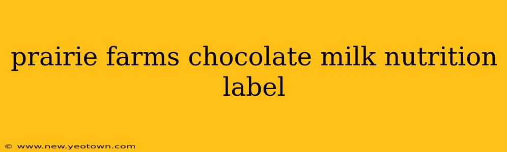 prairie farms chocolate milk nutrition label