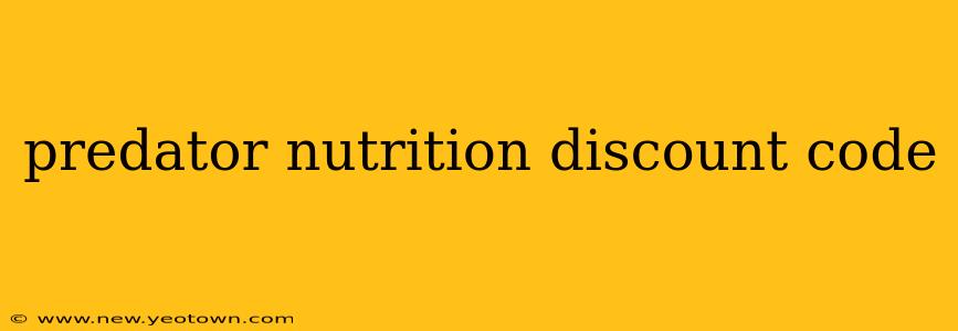 predator nutrition discount code