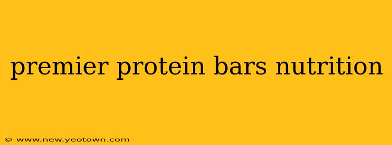 premier protein bars nutrition