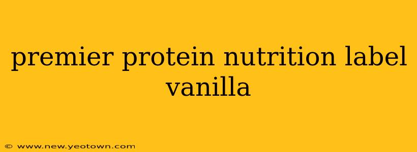 premier protein nutrition label vanilla