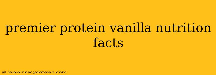 premier protein vanilla nutrition facts
