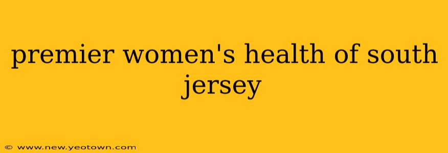 premier women's health of south jersey