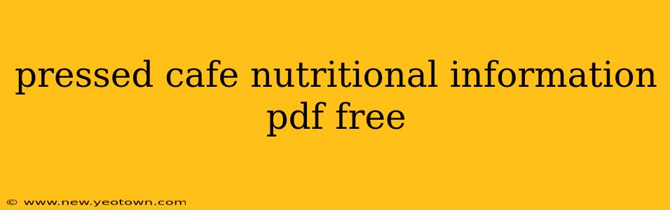 pressed cafe nutritional information pdf free