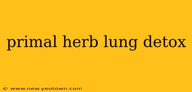 primal herb lung detox