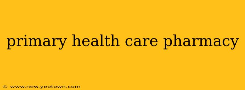 primary health care pharmacy