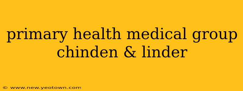 primary health medical group chinden & linder