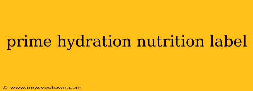 prime hydration nutrition label