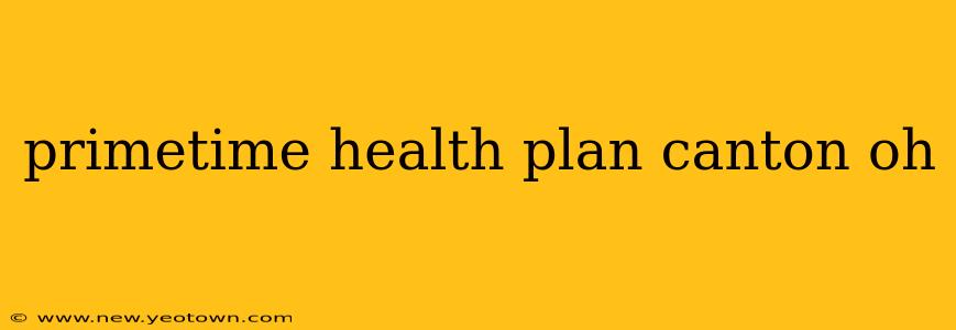 primetime health plan canton oh