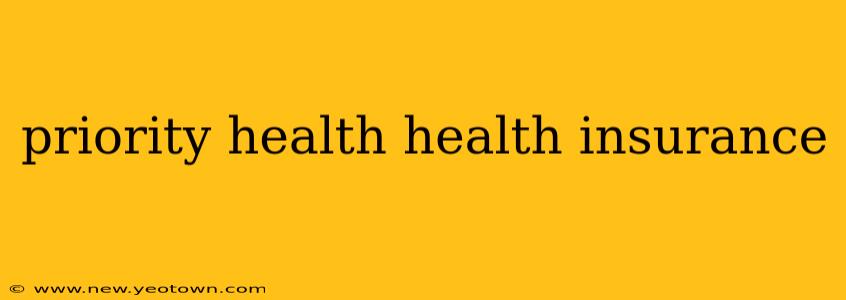 priority health health insurance