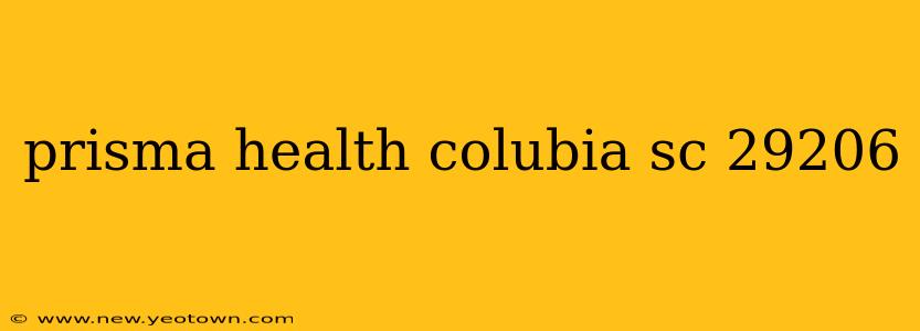 prisma health colubia sc 29206