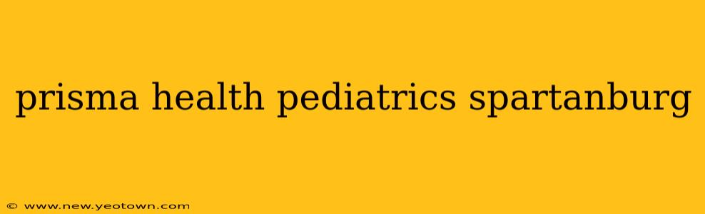prisma health pediatrics spartanburg