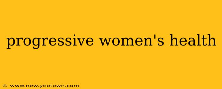 progressive women's health