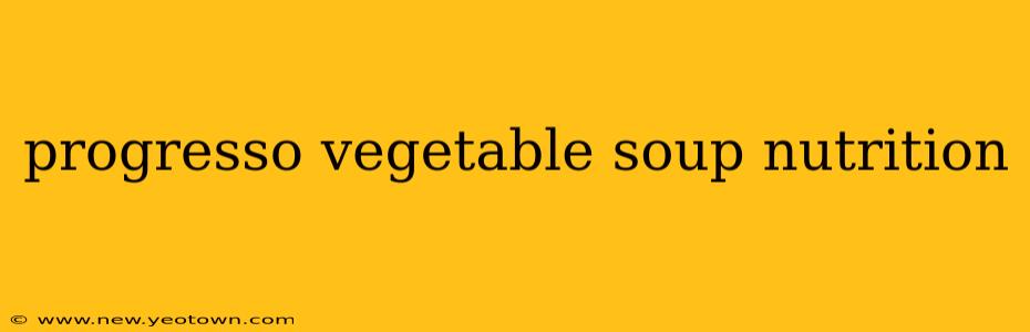 progresso vegetable soup nutrition