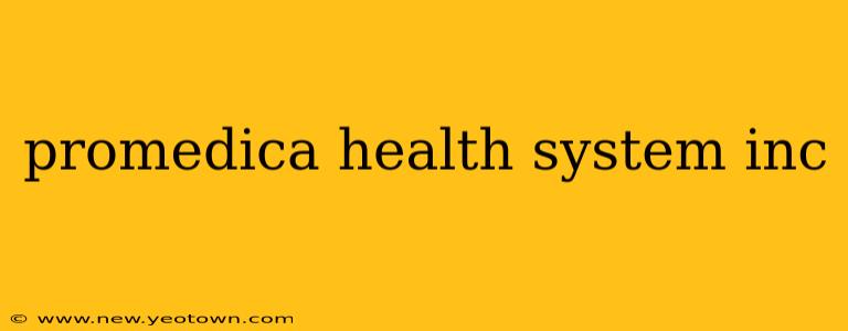 promedica health system inc