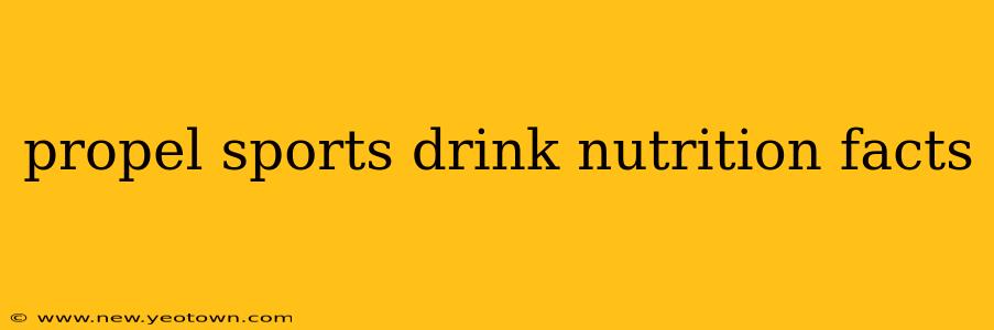 propel sports drink nutrition facts
