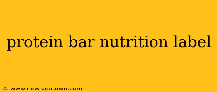 protein bar nutrition label