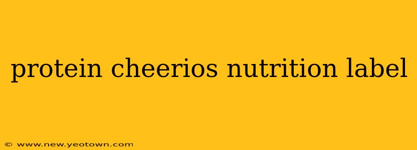 protein cheerios nutrition label