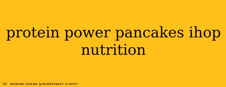 protein power pancakes ihop nutrition