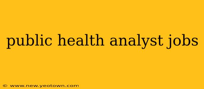 public health analyst jobs