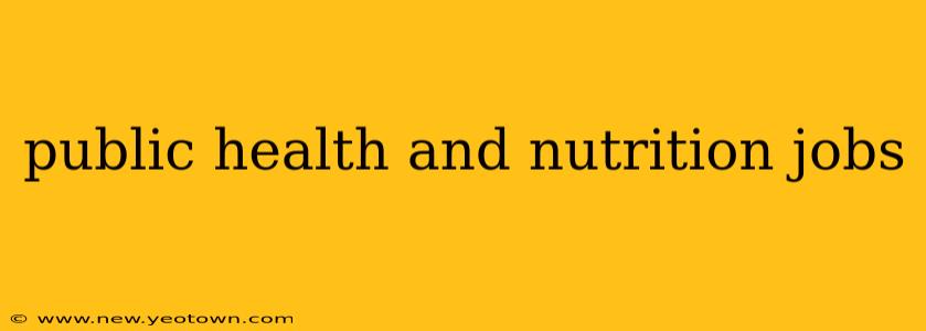 public health and nutrition jobs