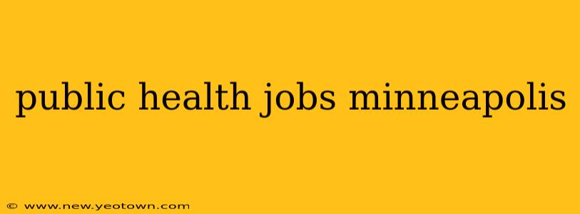 public health jobs minneapolis