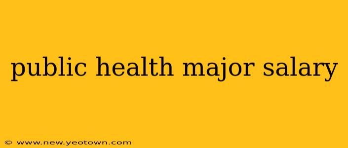 public health major salary