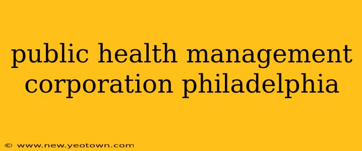 public health management corporation philadelphia