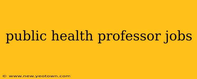 public health professor jobs