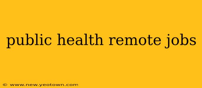public health remote jobs