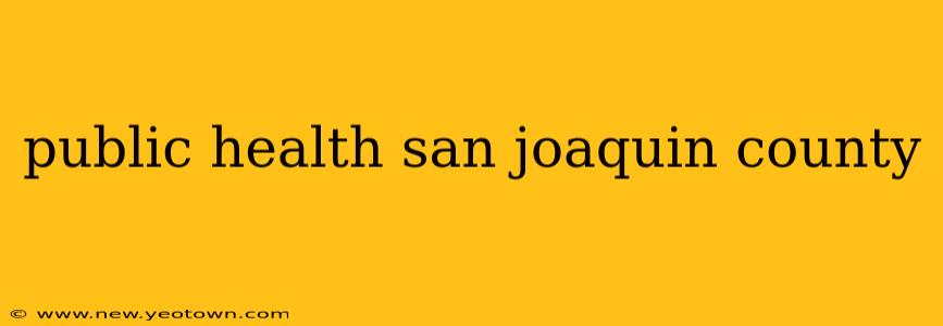 public health san joaquin county