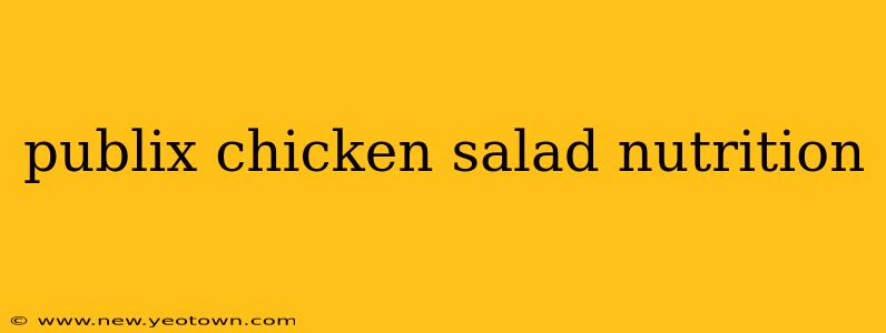 publix chicken salad nutrition