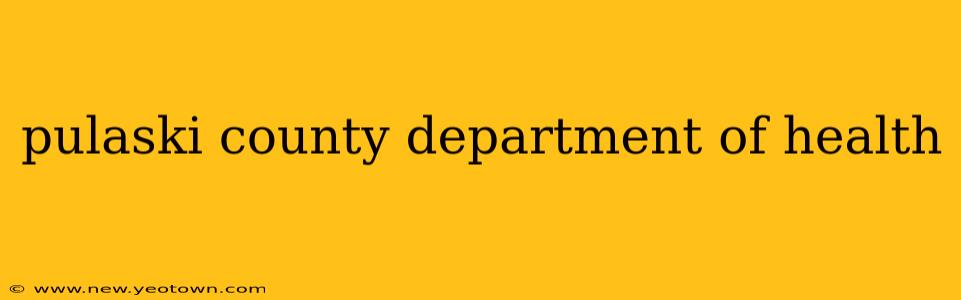 pulaski county department of health