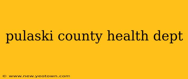 pulaski county health dept