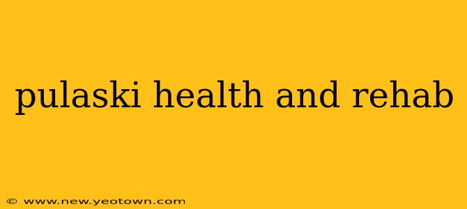 pulaski health and rehab