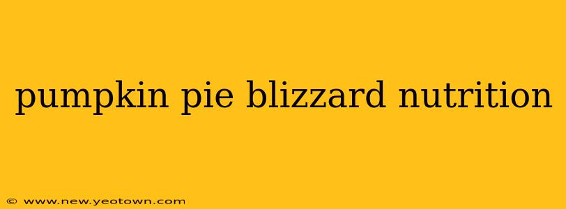 pumpkin pie blizzard nutrition
