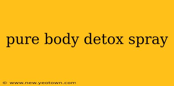 pure body detox spray
